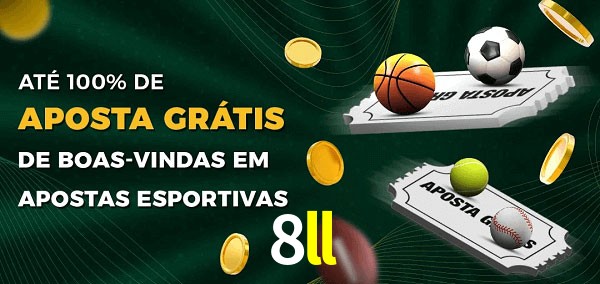 8ll Ate 100% de Aposta Gratis
